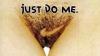 Humour sexy : Just do me - 28101 hits