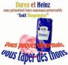 Voir l'image Durex & Heinz